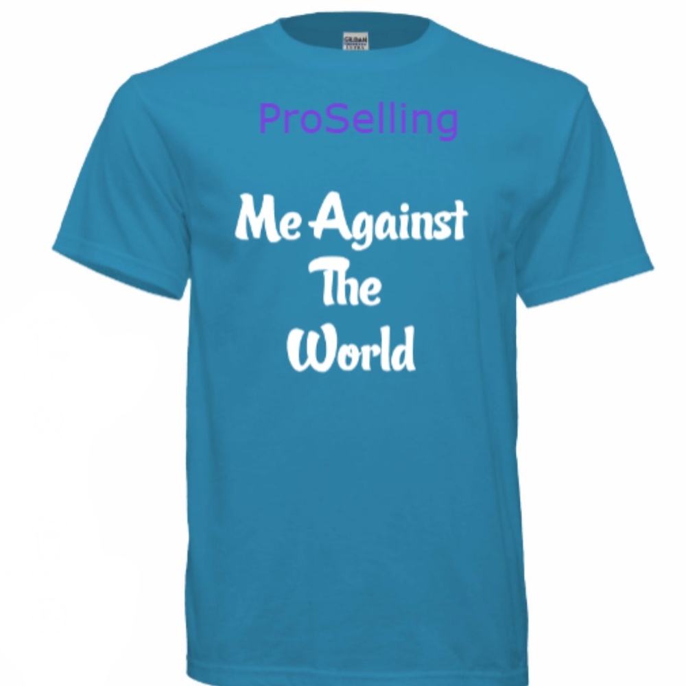 Custom T-shirts "Me Against the World"